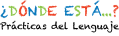 Dnde est...? Prcticas del Lenguaje